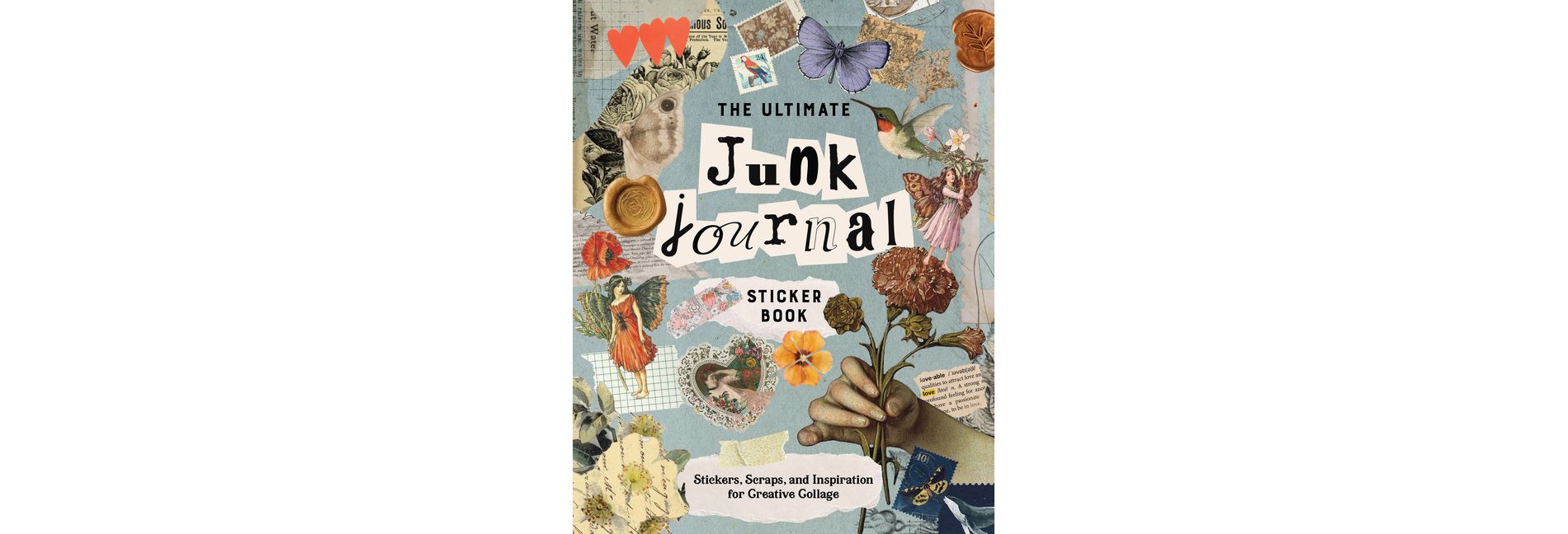 The Ultimate Junk Journal Sticker Book - by  Editors of Chartwell Books (Paperback)