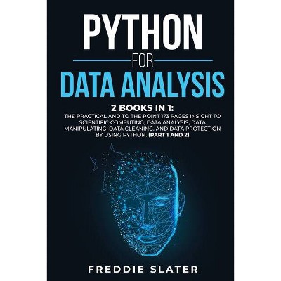 Python for Data Analysis - by  Freddie Slater (Paperback)