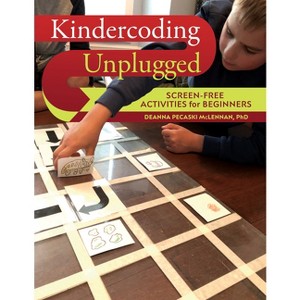 Kindercoding Unplugged - by  Deanna Pecaski McLennan (Paperback) - 1 of 1