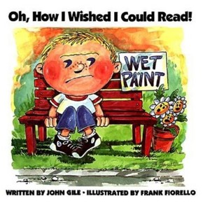 Oh, How I Wished I Could Read! - by  John Gile (Hardcover) - 1 of 1