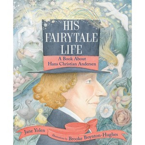 His Fairytale Life - by  Jane Yolen (Hardcover) - 1 of 1