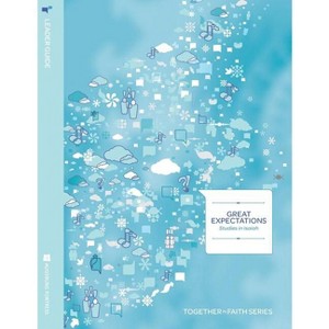 Great Expectations Leader Guide; Studies in Isaiah - by  John O'Neal & Debbie Trafton-O'Neal (Paperback) - 1 of 1