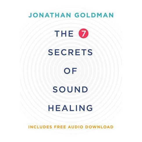 The 7 Secrets of Sound Healing - by  Jonathan Goldman (Paperback) - image 1 of 1
