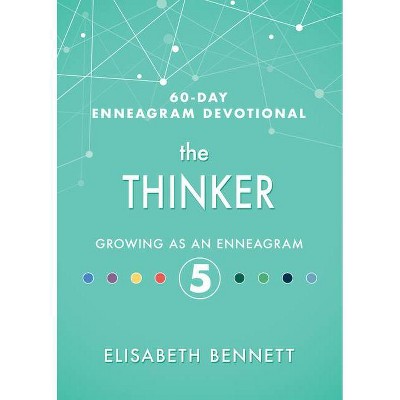 The Thinker - (60-Day Enneagram Devotional) by  Elisabeth Bennett (Hardcover)