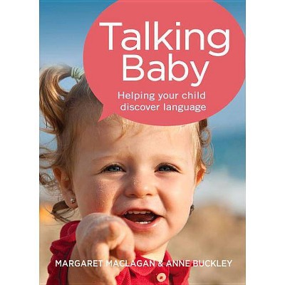  Talking Baby - by  Margaret Maclagan & Anne Buckley (Paperback) 