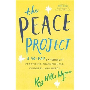The Peace Project - by  Kay Wills Wyma (Paperback) - 1 of 1