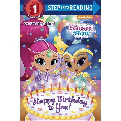 Happy Birthday to You! (Shimmer and Shine) - (Step Into Reading) by  Kristen L Depken (Paperback)