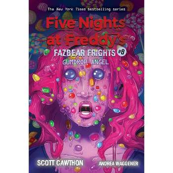 Gumdrop Angel (Five Nights at Freddy's: Fazbear Frights #8), Volume 8 - by Scott Cawthon & Andrea Waggener (Paperback)