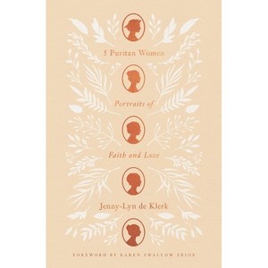 5 Puritan Women - by  Jenny-Lyn de Klerk (Paperback) - 1 of 1