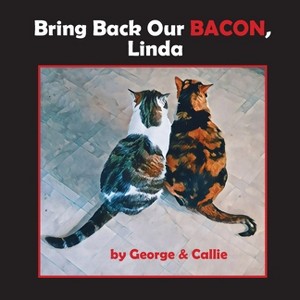 Bring Back Our Bacon, Linda - by  Linda Deane (Paperback) - 1 of 1