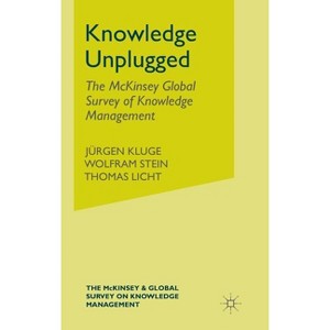Knowledge Unplugged - by  J Kluge & W Stein & T Licht (Hardcover) - 1 of 1