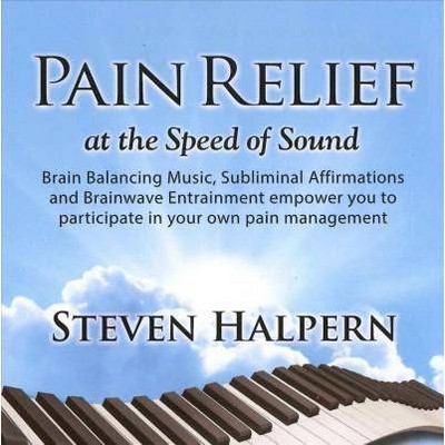 Steven Halpern - Pain Relief at the Speed of Sound (CD)