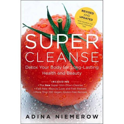 Super Cleanse Revised Edition - by  Adina Niemerow (Paperback)