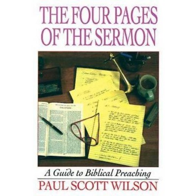 The Four Pages of the Sermon - by  Paul Scott Wilson (Paperback)