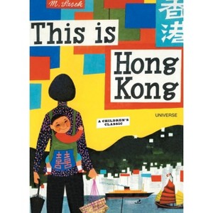This Is Hong Kong - (This Is . . .) by  Miroslav Sasek (Hardcover) - 1 of 1