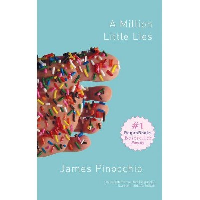 A Million Little Lies - by  James Pinocchio (Paperback)