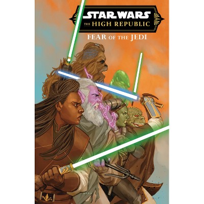 Star Wars: The High Republic - Fear of the Jedi - by  Cavan Scott (Paperback)