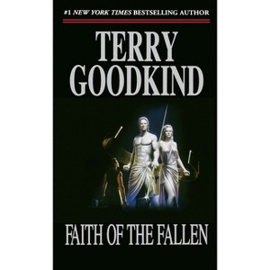 Faith of the Fallen - (Sword of Truth) by  Terry Goodkind (Paperback) - 1 of 1