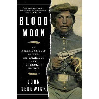 Blood Moon - by  John Sedgwick (Paperback)