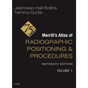 Merrill's Atlas of Radiographic Positioning and Procedures - Volume 1 - 16th Edition by  Jeannean Hall Rollins & Tammy Curtis (Hardcover) - 1 of 1