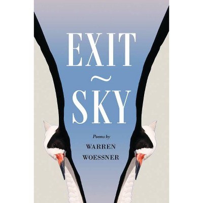 Exit-Sky - by  Warren Woessner (Paperback)