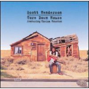 Scott Henderson & Thelma Houston - Tore Down House (CD) - 1 of 1