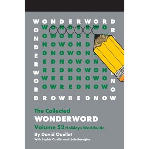 The Wonderword Volume 52 - by  David Ouellet & Sophie Ouellet & Linda Boragina (Paperback) - 1 of 1
