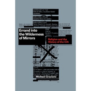 Errand Into the Wilderness of Mirrors - by  Michael Graziano (Paperback) - 1 of 1