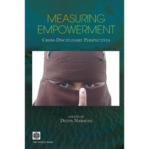 Measuring Empowerment - (Trade and Development) by  Deepa Narayan (Paperback) - 1 of 1