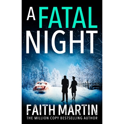 A Fatal Night - (Ryder and Loveday) by  Faith Martin (Paperback)