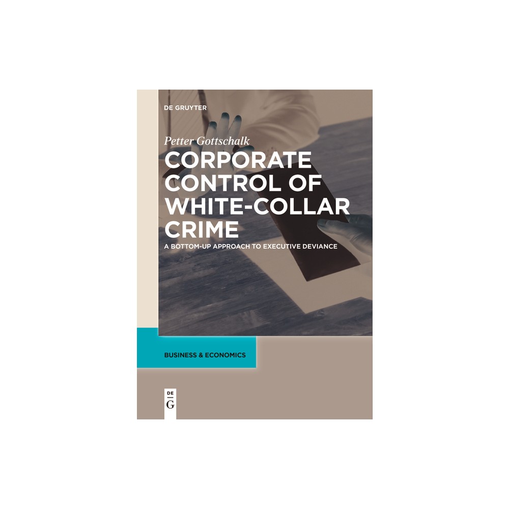 Corporate Control of White-Collar Crime - by Petter Gottschalk (Paperback)