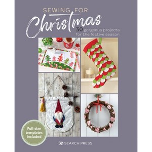 Sewing for Christmas - by  Search Press Studio (Paperback) - 1 of 1