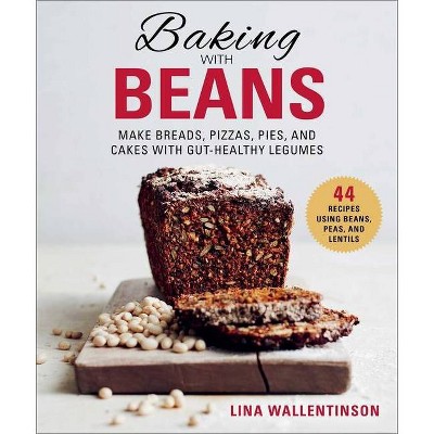 Baking with Beans - by  Lina Wallentinson (Hardcover)