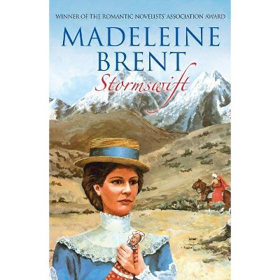 Stormswift - by  Madeleine Brent (Paperback)