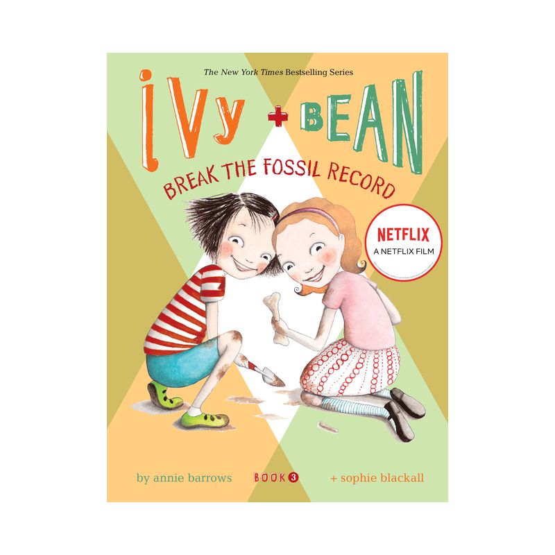 Ivy and Bean: Break the Fossil Record - Book 3 - (Ivy & Bean) by  Annie Barrows (Hardcover), 1 of 2