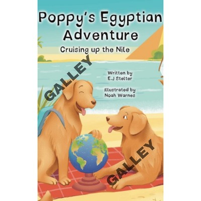 Poppy's Egyptian Adventure - by  Ellen Stelter (Hardcover)