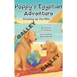 Poppy's Egyptian Adventure - by  Ellen Stelter (Hardcover) - 1 of 1