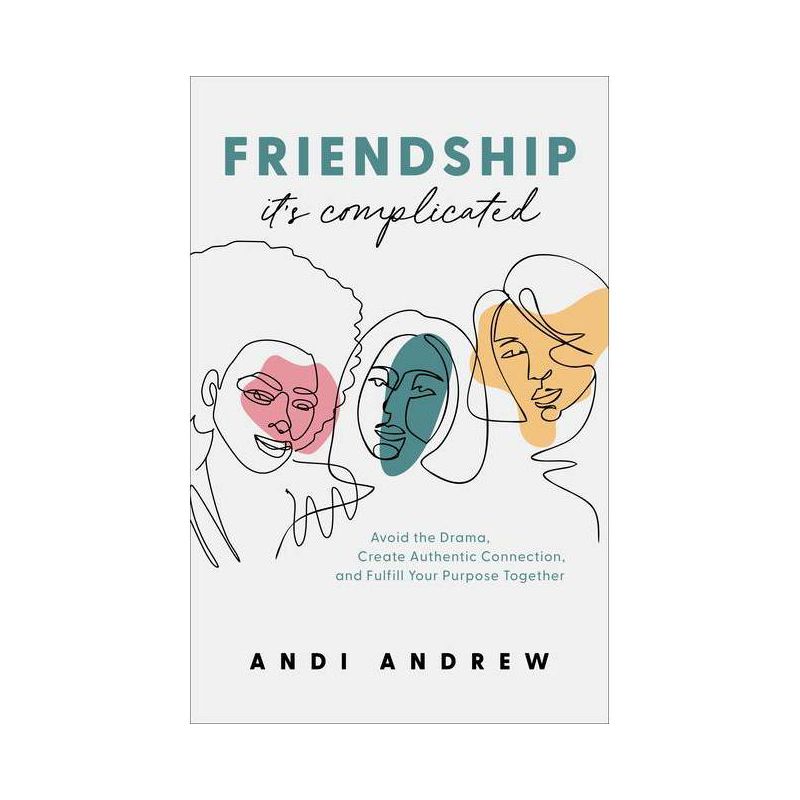 Friendship--It's Complicated - by  Andi Andrew (Paperback), 1 of 2