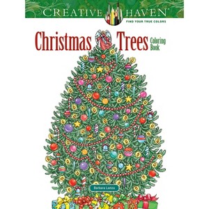 Creative Haven Christmas Trees Coloring Book - (Adult Coloring Books: Christmas) by  Barbara Lanza (Paperback) - 1 of 1