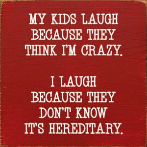 Slickblue Funny Parent Quote Wood Wall Sign – “They Think I’m Crazy” 7x7 Rustic Home Décor, Multiple Color Options - 1 of 3