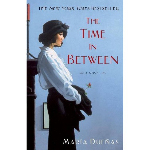 The Time in Between (Paperback) by Maria Duenas - image 1 of 1