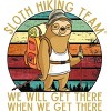 Junior's Design By Humans Sloth Hiking Team - We will get there, when we get there By andreastier T-Shirt - 2 of 3