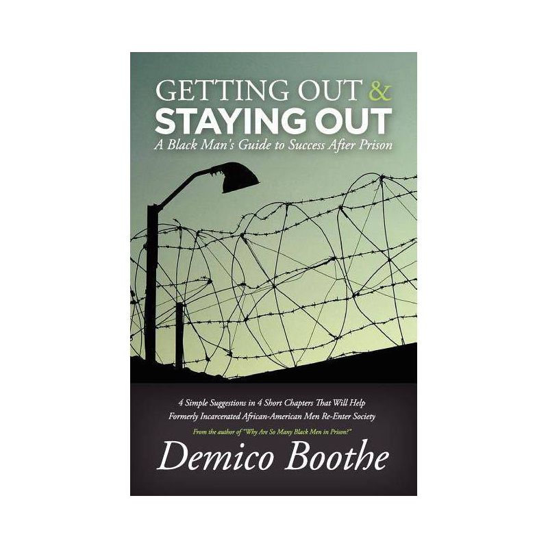 Getting Out & Staying Out - 2nd Edition by  Demico Boothe (Paperback), 1 of 2