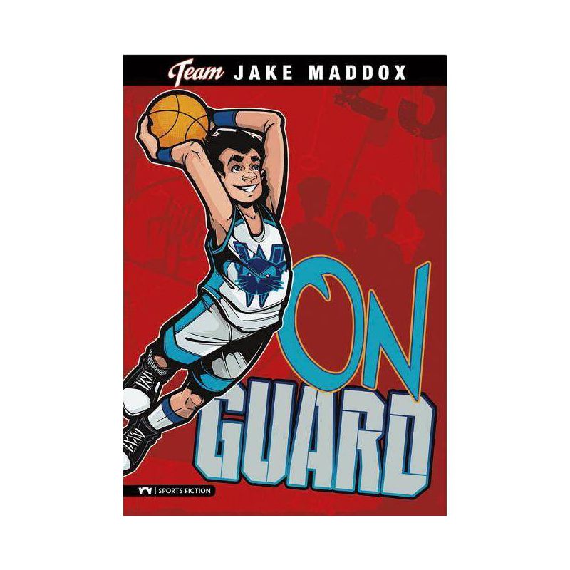 Jake Maddox: On Guard - (Team Jake Maddox Sports Stories) (Paperback), 1 of 2