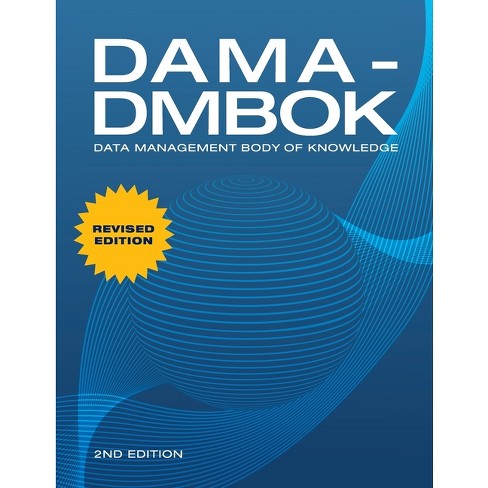 Dama-dmbok - 2nd Edition By Dama International (paperback) : Target