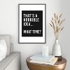 EnvyArt Thats A Horrible Idea Metal Framed Art Print - Deny Designs - 2 of 3