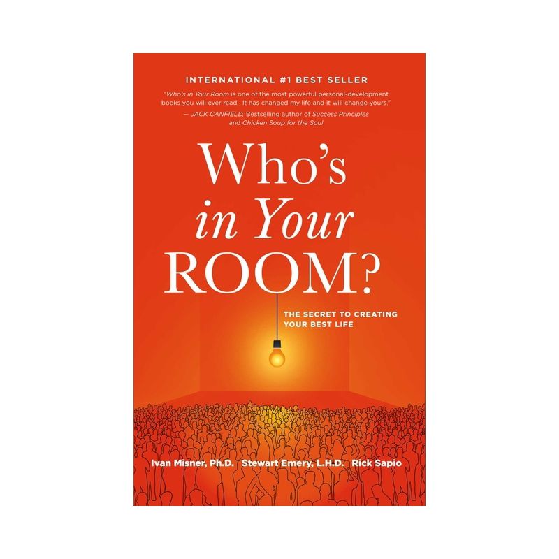Who's in Your Room - by  Ivan Misner & Stewart Emery & Rick Sapio (Paperback), 1 of 2