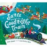 Santa and the Goodnight Train - by June Sobel (Board Book)