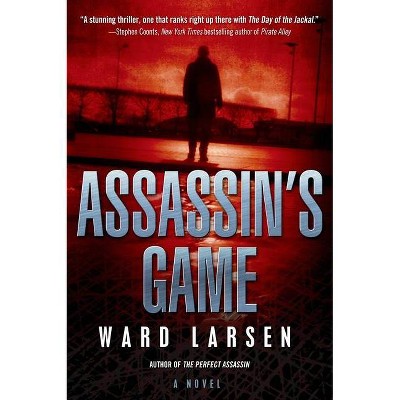 Assassin's Game - (David Slaton) by  Ward Larsen (Paperback)