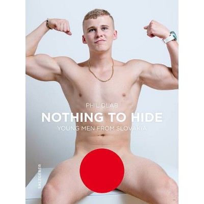 Nothing to Hide. Young Men from Slovakia - (Hardcover)